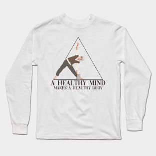 A Healthy Mind Makes A Healthy Body Kundalini Ashtanga Yoga Long Sleeve T-Shirt